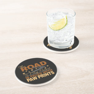Road to My Heart Paved in Paw Prints Dog Lover Coaster