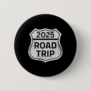 Road Trip 2025 Sign Family Matching Group Vacation 6 Cm Round Badge