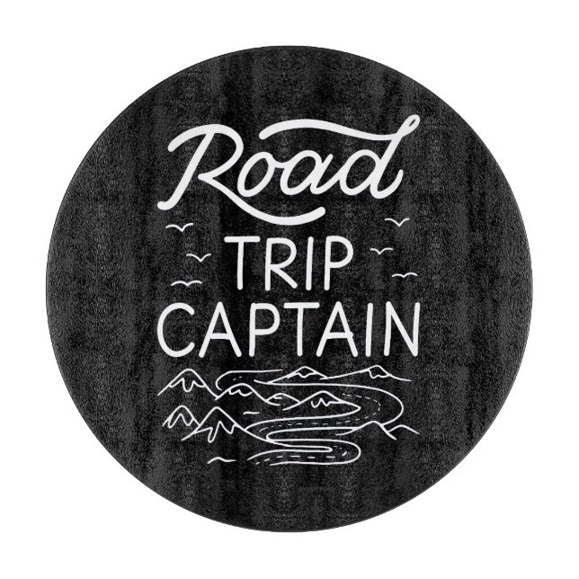 Road Trip Captain I - RV Pilot Camping Vacation Cutting Board (Front)