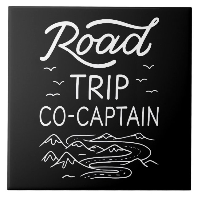 Road Trip Co-Captain I - RV Navigator Camping Love Ceramic Tile (Front)