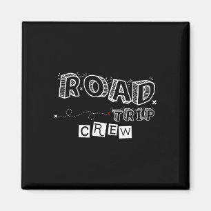 Road Trip Crew 2025 Family Reunion Summer Vacation Magnet