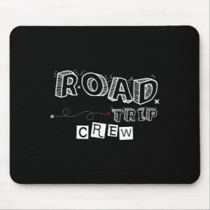Road Trip Crew 2025 Family Reunion Summer Vacation Mouse Pad