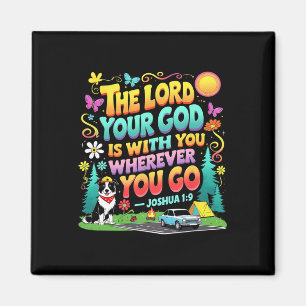 Road Trip The Lord Your God Christian True North V Magnet