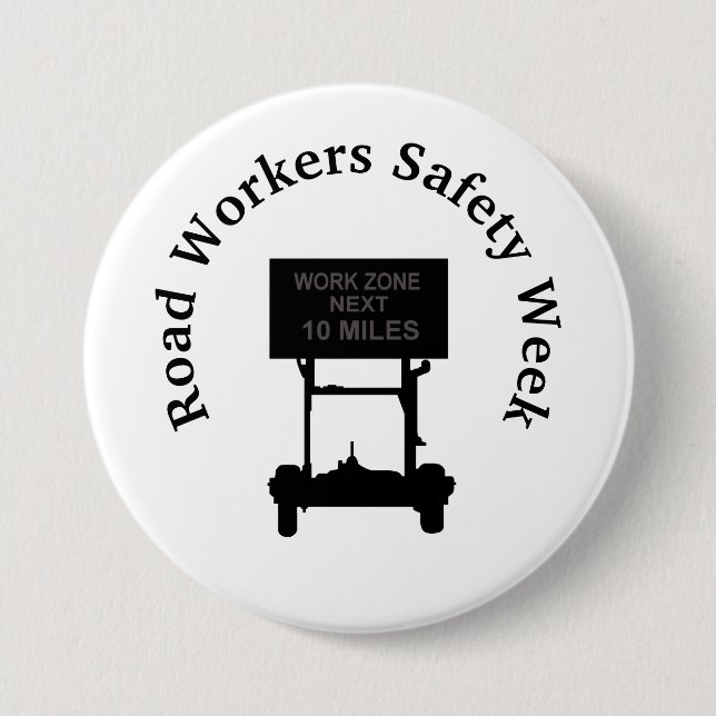 Road Workers Safety Week Button (Front)