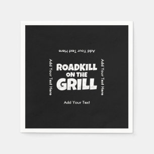 Roadkill on The Grill - Funny BBQ Party Napkin