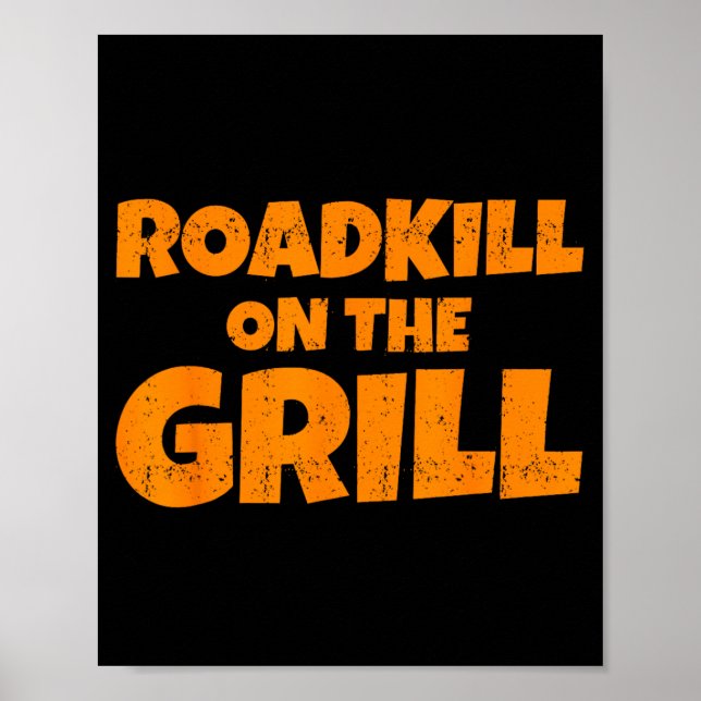 Roadkill On The Grill Funny Bbq Party Poster (Front)