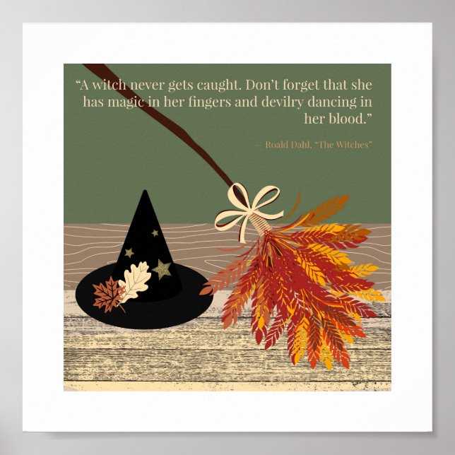 Roald Dahl quote: The Witches Poster (Front)