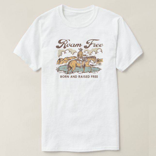 Roam free Cowboy T-Shirt (Design Front)