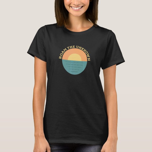 Roam The Unknown T-Shirt (Front)