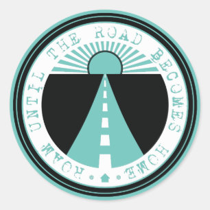 roam until the road becomes home classic round sticker