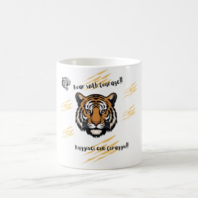 Roar with Courage Tiger  Coffee Mug (Center)
