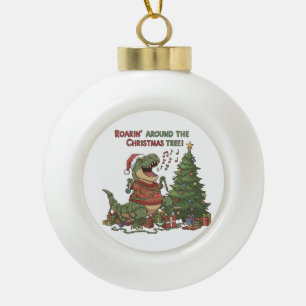 Roarin' Around The Christmas Tree Funny T-Rex Ceramic Ball Christmas Ornament