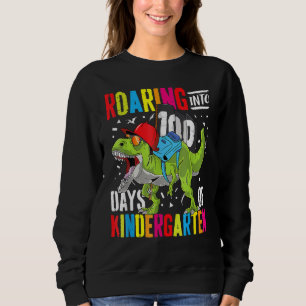 Roaring Into 100 Days Kindergarten T-Rex Dinosaur Sweatshirt
