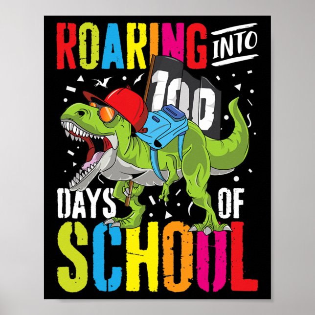 Roaring Into 100 Days Of School Fun T Rex Dinosaur Poster (Front)