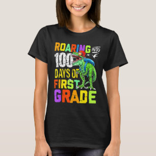Roaring Into 100th Day First Grade Funny T Rex Din T-Shirt