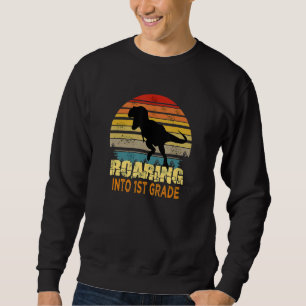 Roaring Into 1st Grade Dinosaur Back To School Boy Sweatshirt