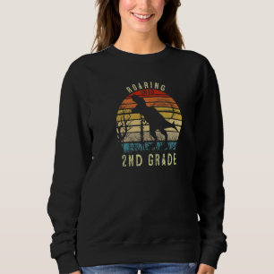 Roaring Into 2nd Grade Dinosaur 1st Day Back To Sc Sweatshirt