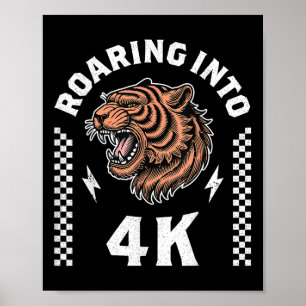 Roaring Into 4k Tiger Back To School Kid Im Ready Poster
