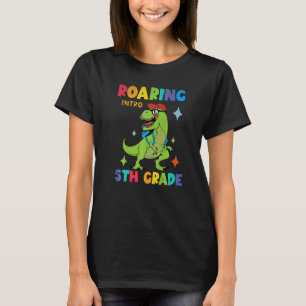 Roaring Into 5th Grade Dinosaur Rex Boys Back To S T-Shirt