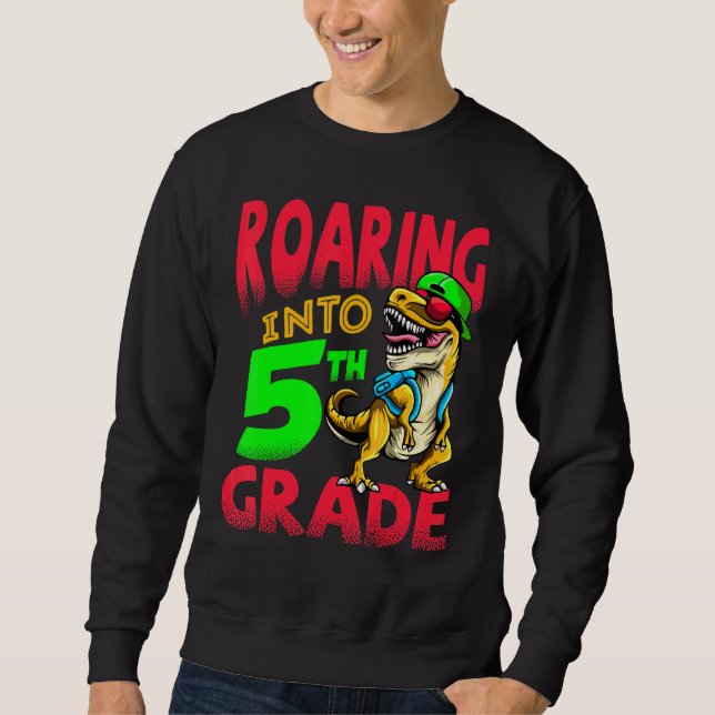 Roaring Into 5th Grade Dinosaur T-Rex Boys Kids Sweatshirt (Front)