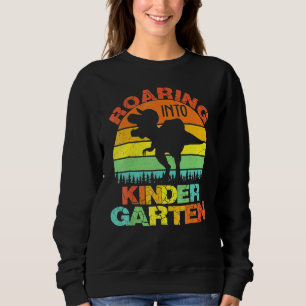 Roaring Into Kindergarten Dinosaur Rex Back To Sch Sweatshirt