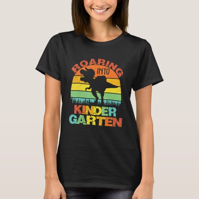 Roaring Into Kindergarten Dinosaur Rex Back To Sch T-Shirt (Front)