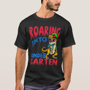 Roaring Into Kindergarten Dinosaur T Rex Back To S T-Shirt