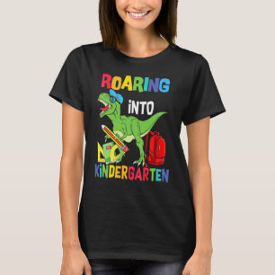 Roaring Into Kindergarten Rex Dinosaur Back To Sch T-Shirt
