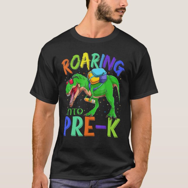 Roaring Into Pre K Dinosaur Backpack Back To Schoo T-Shirt (Front)