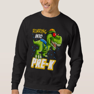 Roaring Into Pre K Dinosaur Kindergarten Preschool Sweatshirt