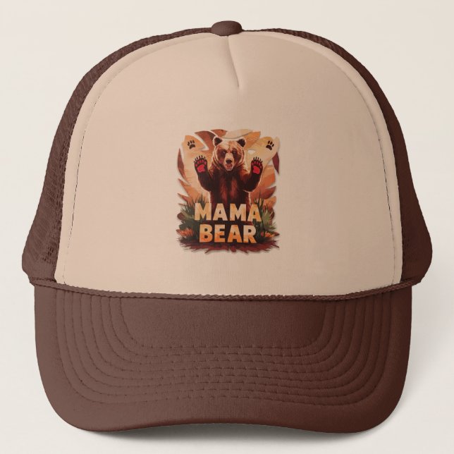 Roaring Mama Bear: Fierce Protective Design Trucker Hat (Front)