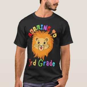 Roaring To The 3rd Grade Lion Roar Kids Back To Sc T-Shirt