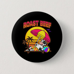 Roast Beef Beach Cow Funny Farm Animal Christian 6 Cm Round Badge