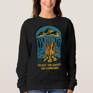 Roast The Ghosts On Campfires Halloween Camping Sc Sweatshirt