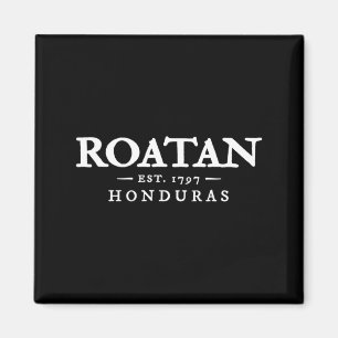 Roatan Honduras Throwback Letter Mens Vacation Magnet