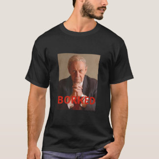 Robert Bork got Borked. T-Shirt