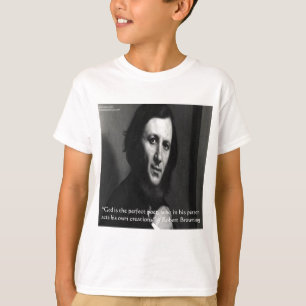 Robert Browning God Perfect Poet Quote T-Shirt