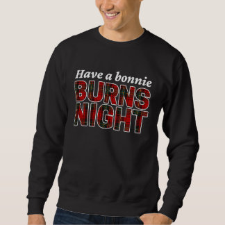Robert Burns 'Have A Bonnie Burns Night' Annual Su Sweatshirt