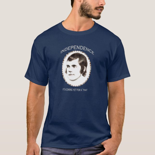 Robert Burns Independence 2 for Scotland T-Shirt (Front)