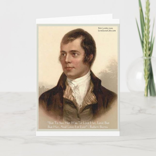 Robert Burns "To Know Her" Love Quote Gifts & Tees Card (Front)