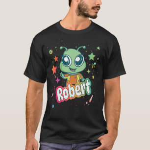ROBERT - Cute Boy Name with cute Alien T-Shirt