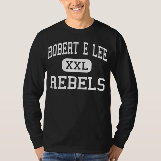 Robert E Lee - Rebels - High - Baton Rouge T-Shirt (Front)