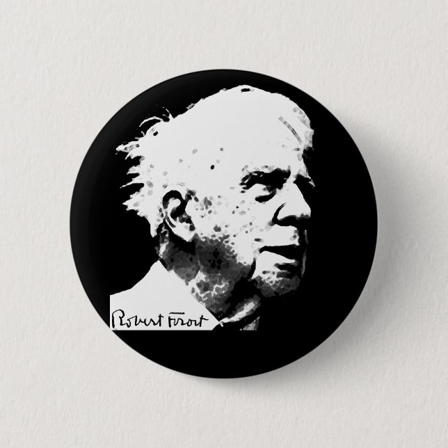 Robert Frost 6 Cm Round Badge (Front)