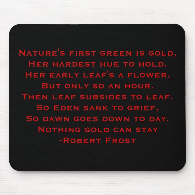 Robert Frost Poem Mouse Pad (Front)