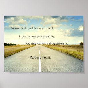 Robert Frost Road Less Travelled Quote Poster