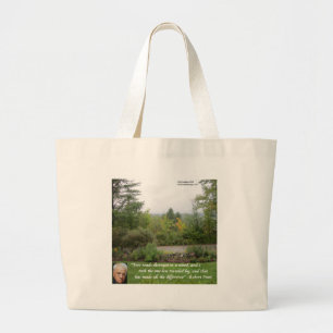 Robert Frost Wisdom Quote "Road Less Travelled" Large Tote Bag