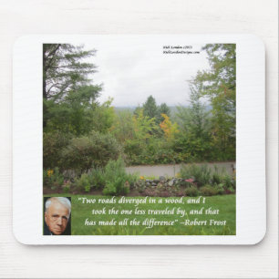 Robert Frost Wisdom Quote "Road Less Travelled" Mouse Pad