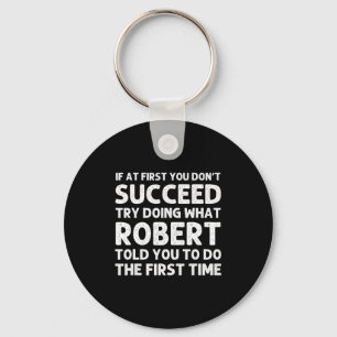 Robert Gift Name D Birthday Funny Chris  Key Ring