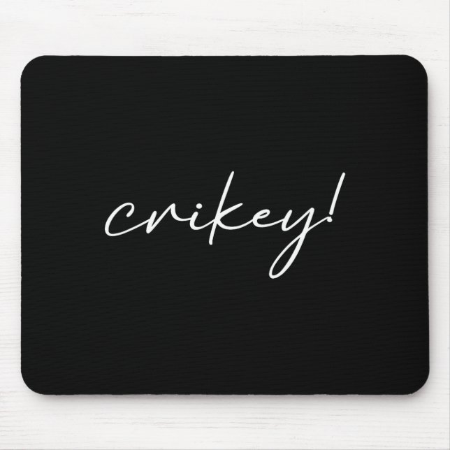Robert Irwin Crikey Funny Meme  Mouse Pad (Front)