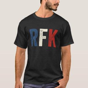 Robert Kennedy Jr For President 2024 RFK JR 2024 E T-Shirt